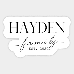 Hayden Family EST. 2020, Surname, Hayden Sticker